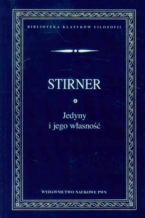 Jedyny i jego własność Max Stirner