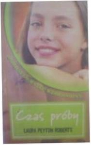 Czas próby. Znowu razem - Laura Peyton Roberts