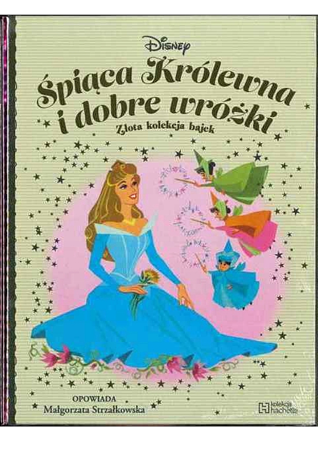 ŚPIĄCA KRÓLEWNA I DOBRE WRÓŻKI ZŁOTA KOLEKCJA BAJEK 96
