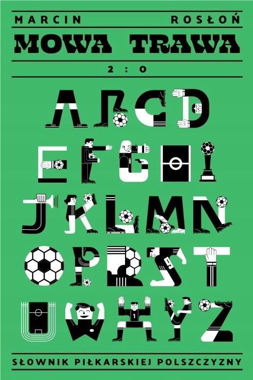 MOWA TRAWA 2:0, MARCIN ROSŁOŃ