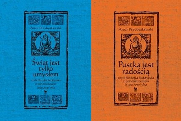 Pustka jest radością+Świat umysłem Przybysławski
