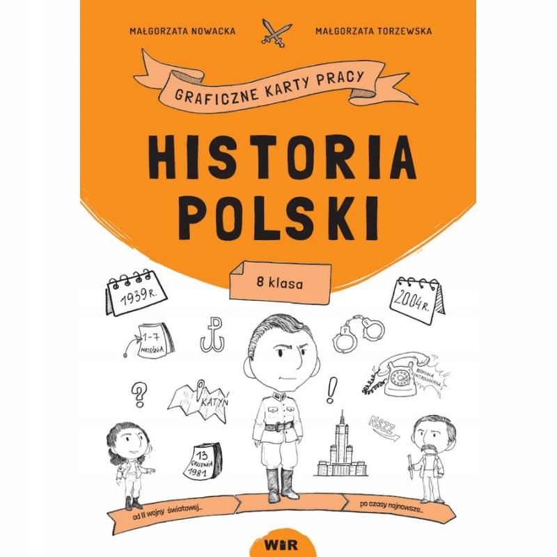 historia Polski GRAFICZNE KARTY PRACY klasa 8 WIR