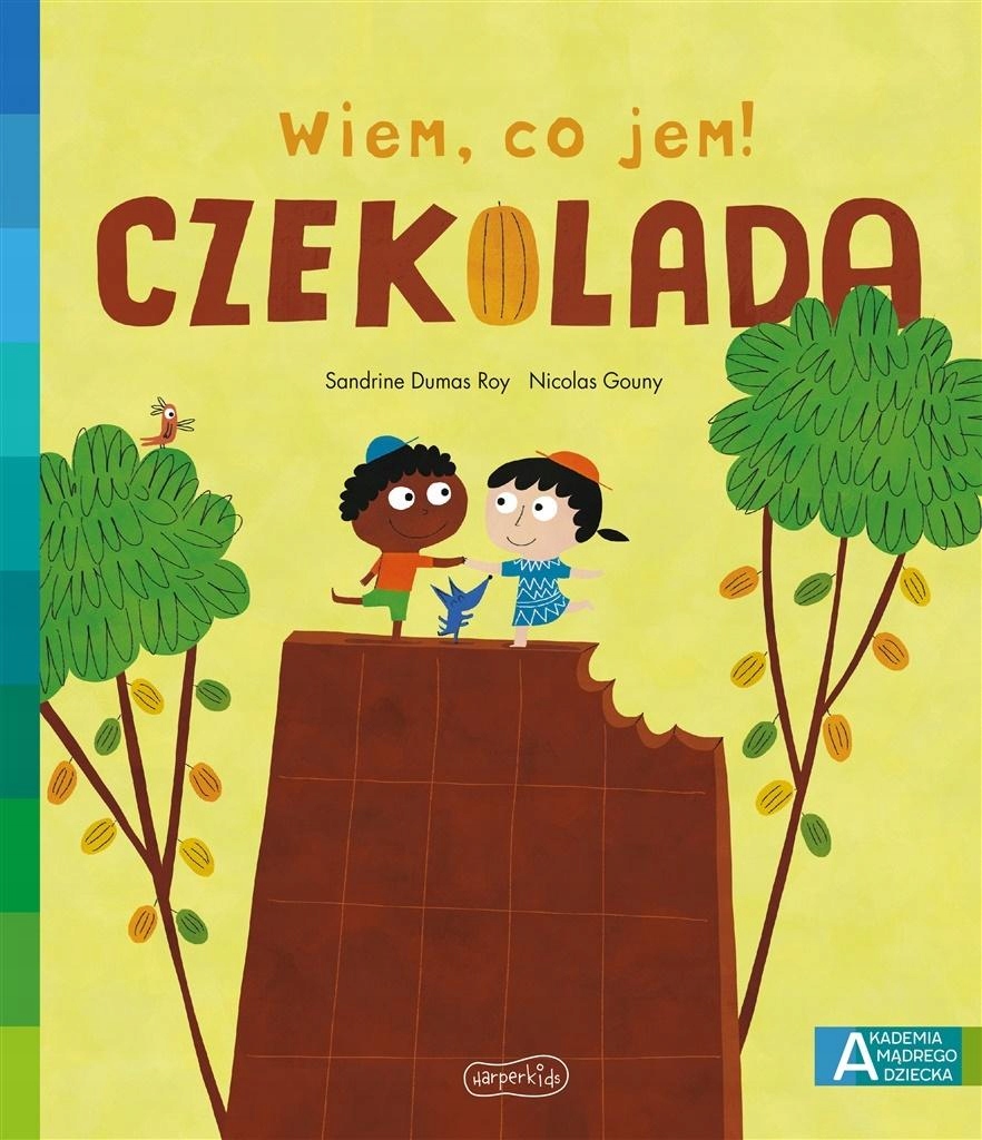 

Akademia Mądrego Dziecka. Wiem, Co Jem! Czekolad..