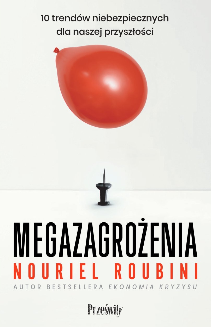 

Megazagrożenia Nouriel Roubini