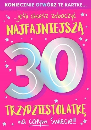 

30 urodziny kobiety Kartka z niespodzianką DK921
