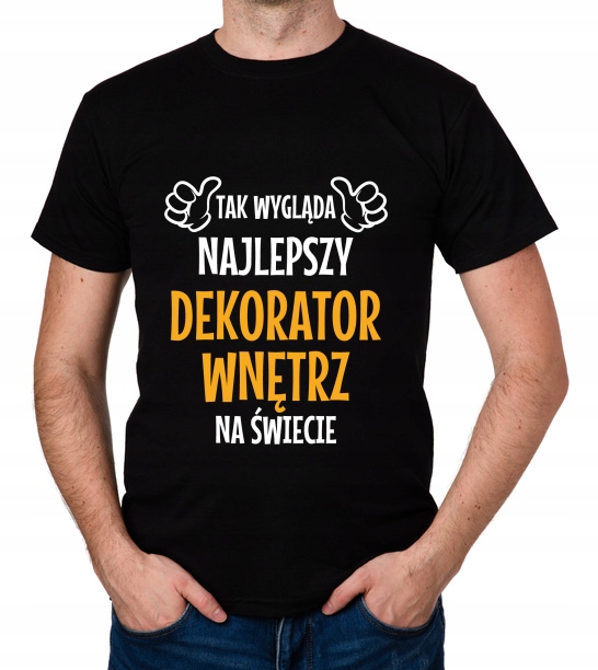 

koszulka Najlepszy Dekorator Wnętrz prezent