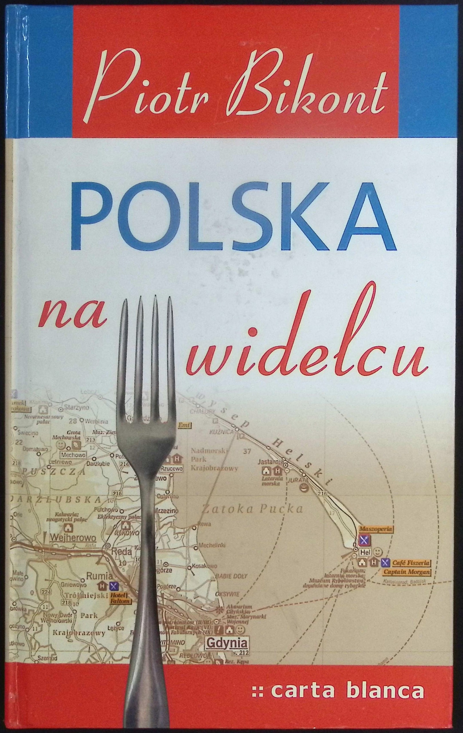 Polska na widelcu Piotr Bikont