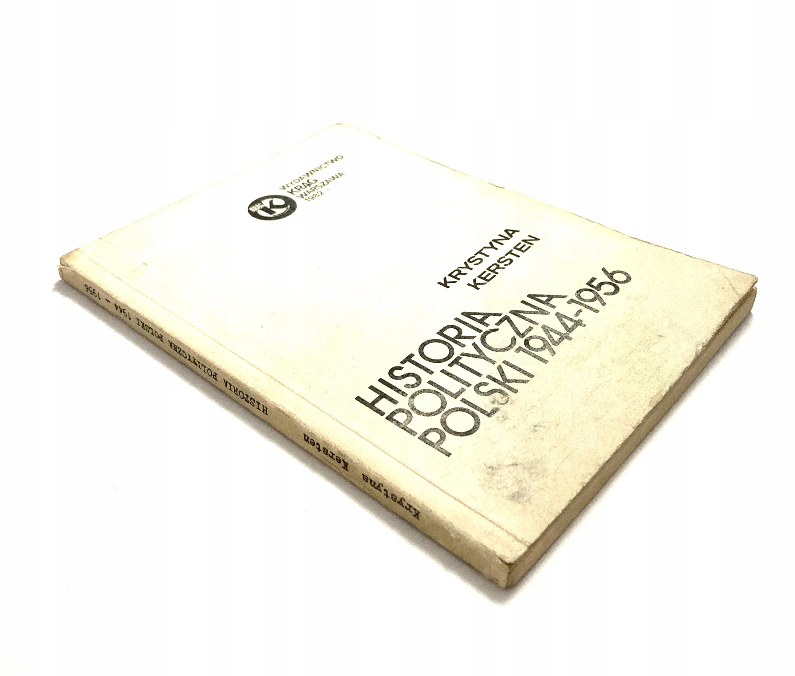 HISTORIA POLITYCZNA POLSKI 1944 1956 - KRYSTYNA KERSTEN