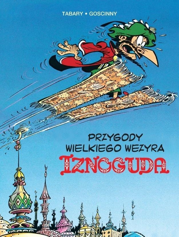 PRZYGODY WIELKIEGO WEZYRA IZNOGUDA T.3