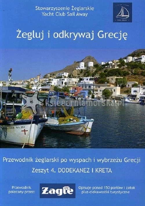 

Żegluj i odkrywaj Grecję Zeszyt 4 Dodekanez i Kret