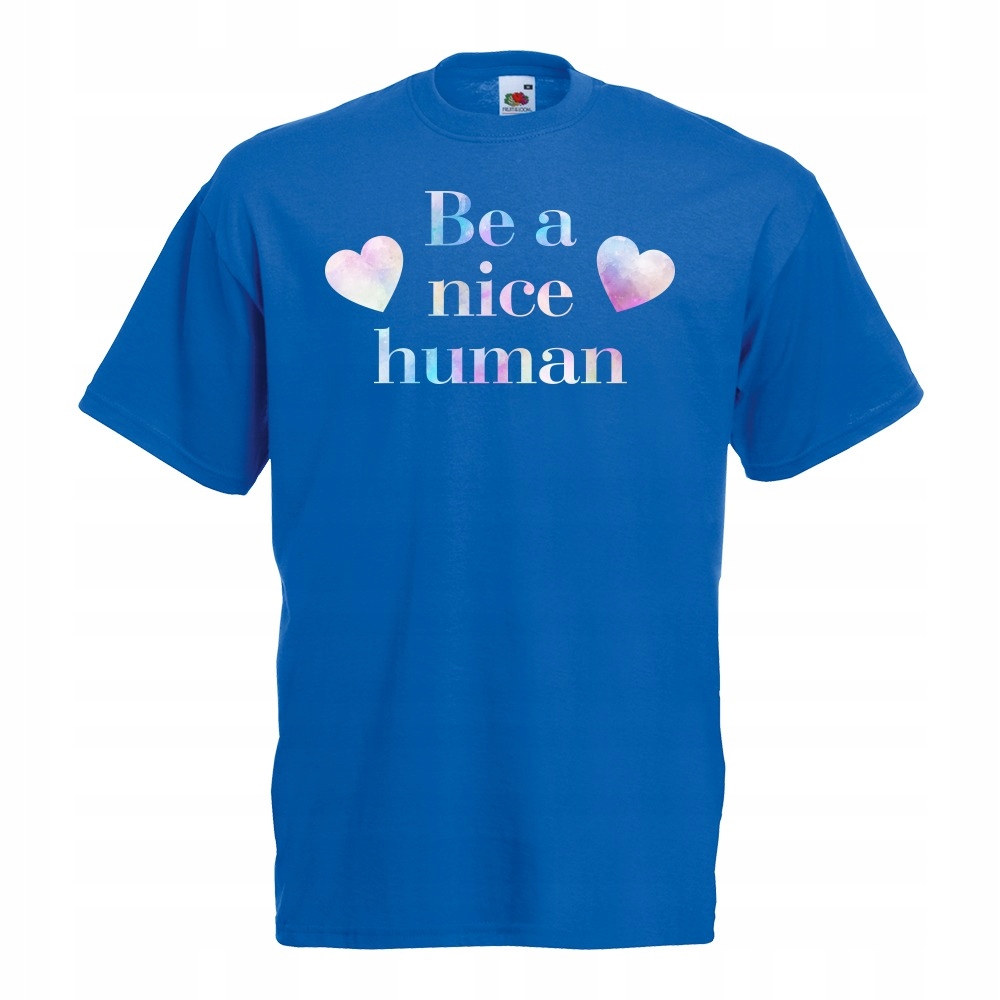 

Koszulka be a nice human bądź miły XXL niebieska