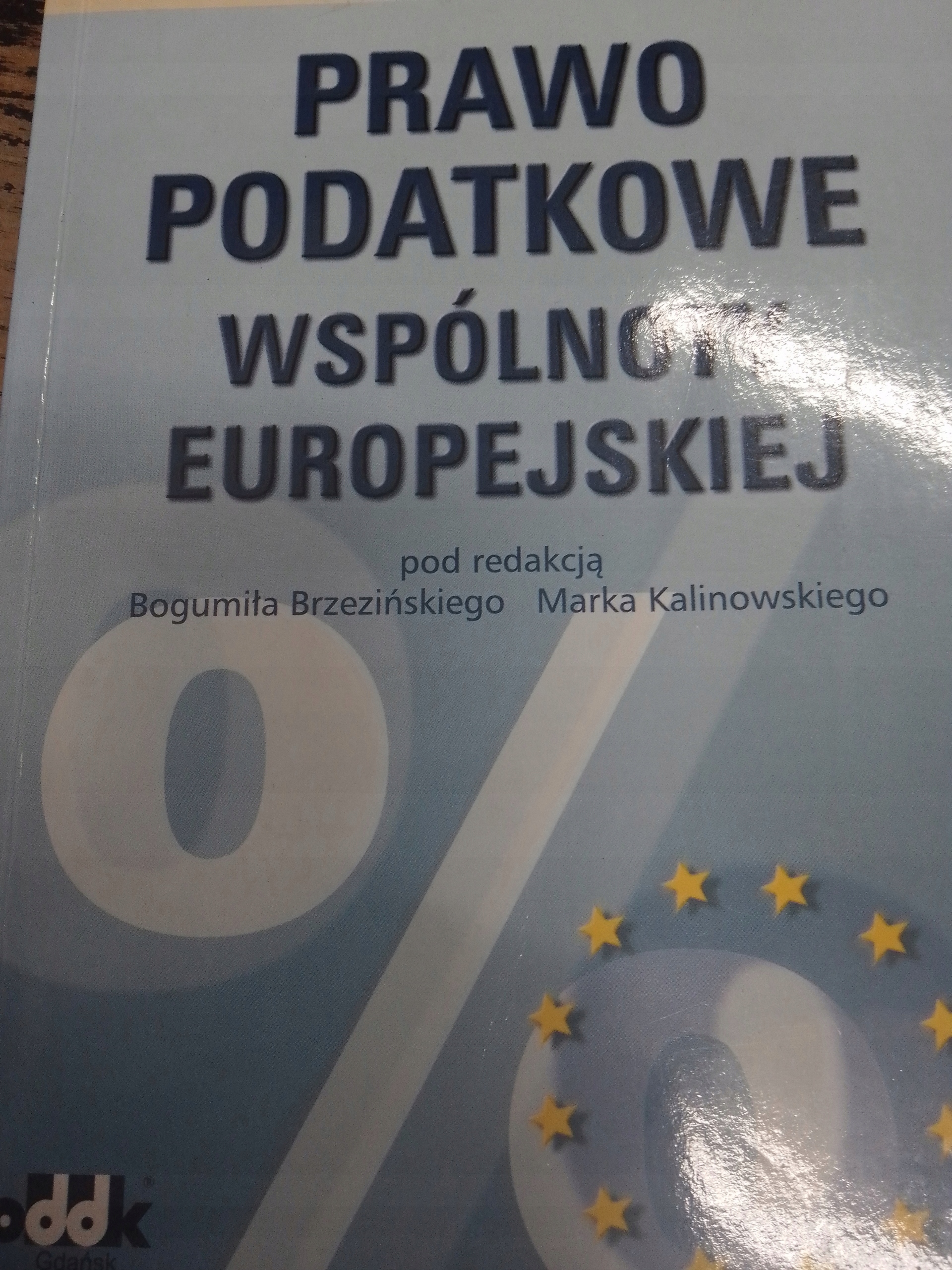 PRAWO PODATKOWE WSPÓLNOTY EUROPEJSKIEJ