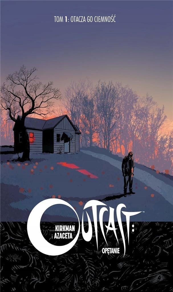 Outcast: Opętanie T.1 Otacza Go Ciemność Robert...