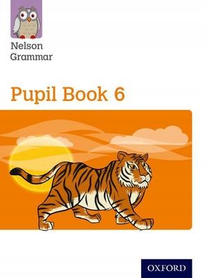 New Nelson Grammar Pupil Book 6 Year 6/P7 (2014)