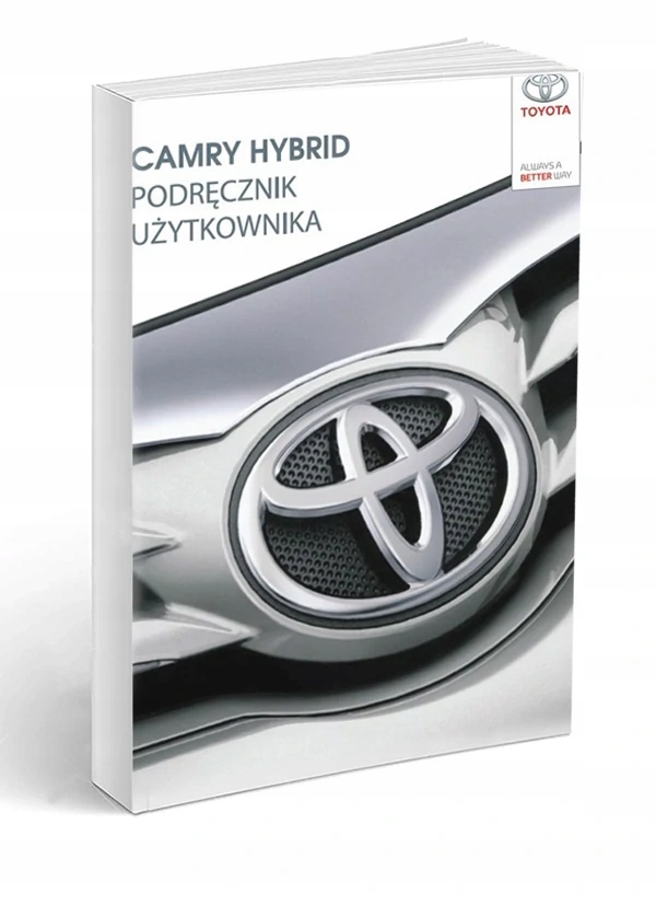 

Toyota Camry Camry Hybrid Instrukcja Obsługi