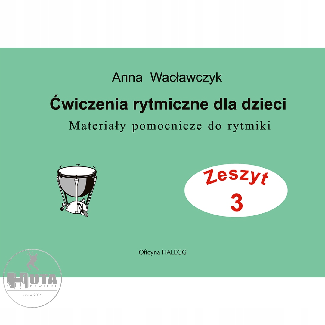 

Ćwiczenia rytmiczne dla dzieci 3 Wacławczyk