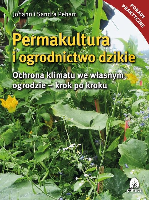 PERMAKULTURA I OGRODNICTWO DZIKIE JOHANN.. EBOOK