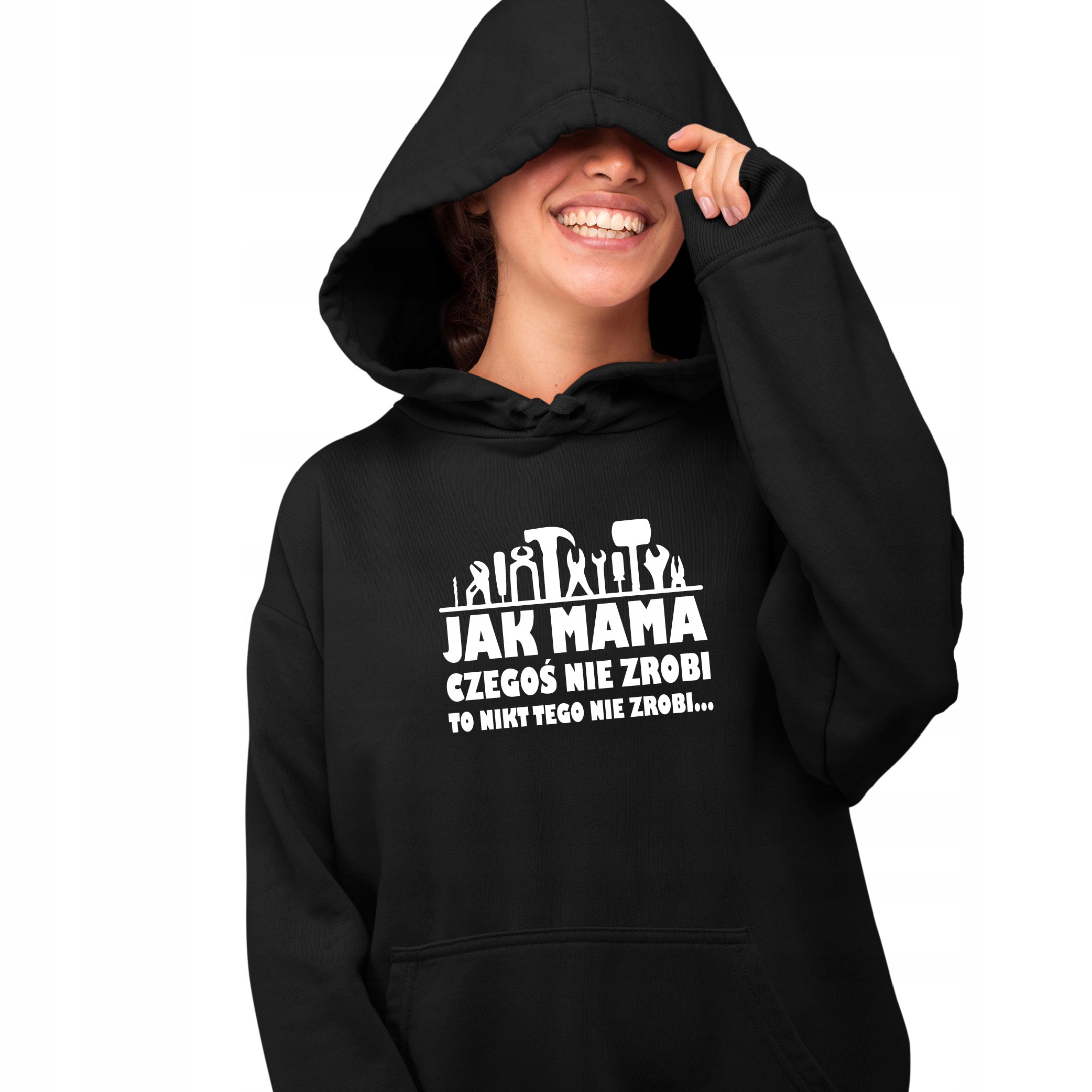 

Bluza Jak Mama Czegoś Nie Zrobi To Nikt Nie Zrobi