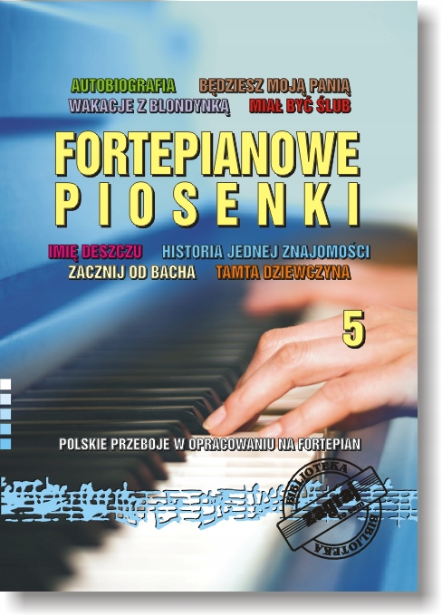 

Fortepianowe Piosenki cz. 5.