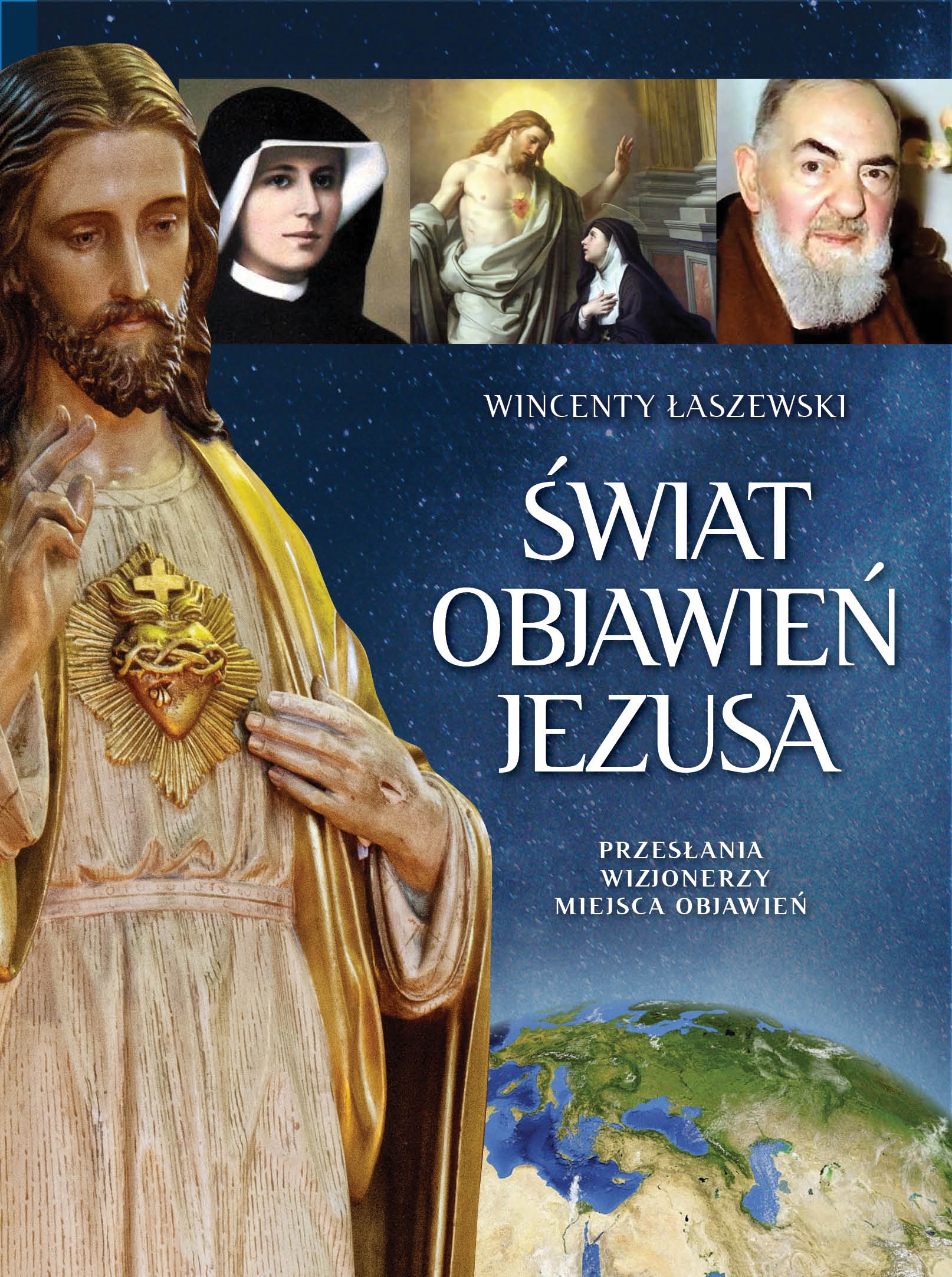 

Świat objawień Jezusa Wincenty Łaszewski