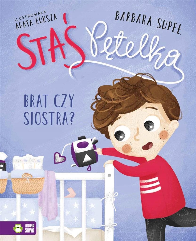 

Staś Pętelka. Brat czy siostra
