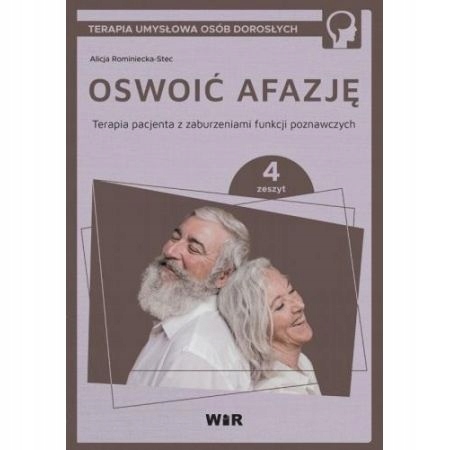 OSWOIĆ AFAZJĘ TERAPIA PACJENTA CZ4 ROMINIECKA STEC