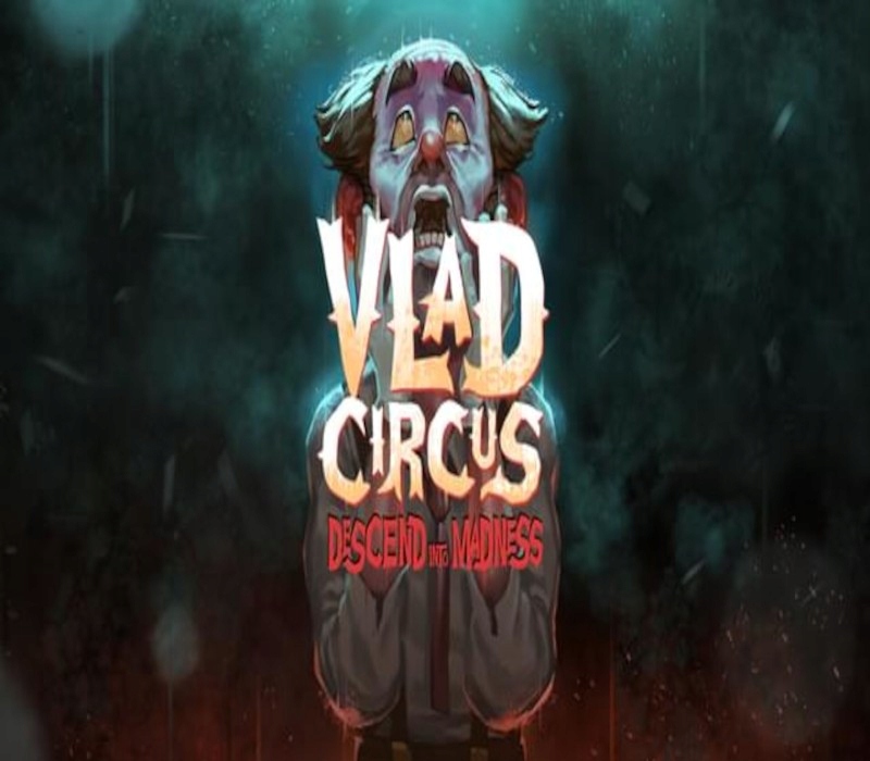 Vlad Circus Descend Into Madness Steam Kod Klucz