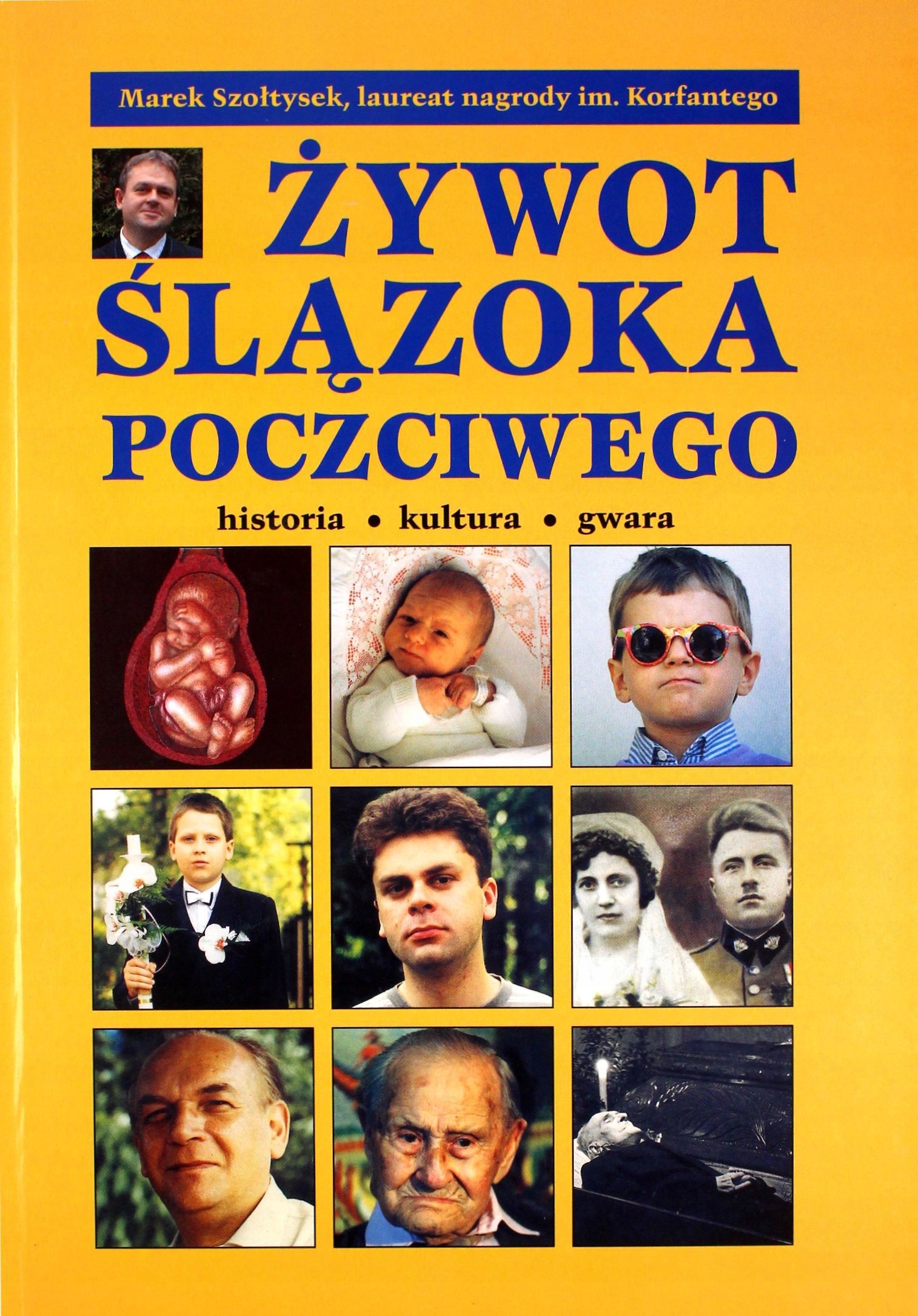 Żywot Ślązoka Poczciwego Marek Szołtysek (książk