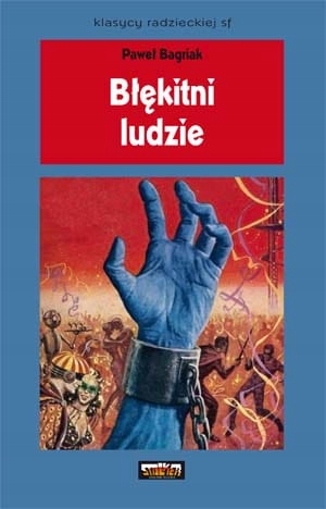 Paweł Bagriak Błękitni ludzie