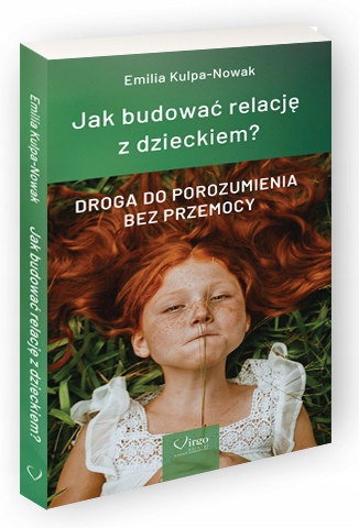 

Jak Budować Relację Z Dzieckiem Droga Do Porozumi