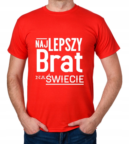 

koszulka Dla Brata Najlepszy Brat prezent
