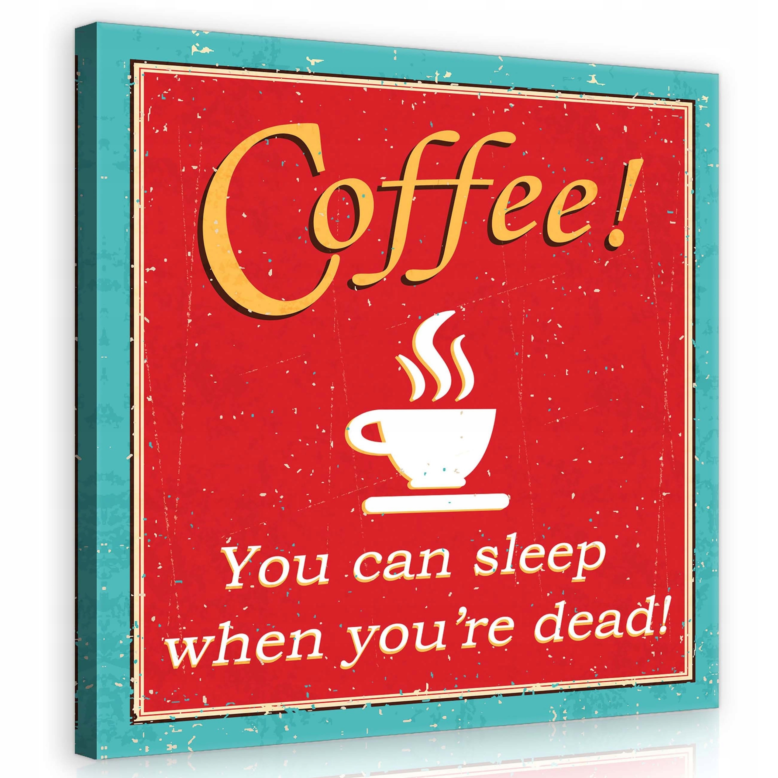 Obraz 80x80 Káva sen mrtvý motivace nápoj humor heslo budíček