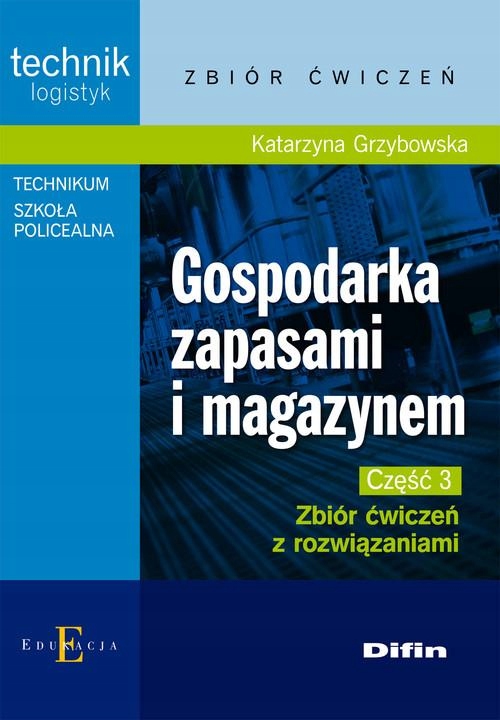 Gospodarka Zapasami I Magazynem Część 3 Zbiór...