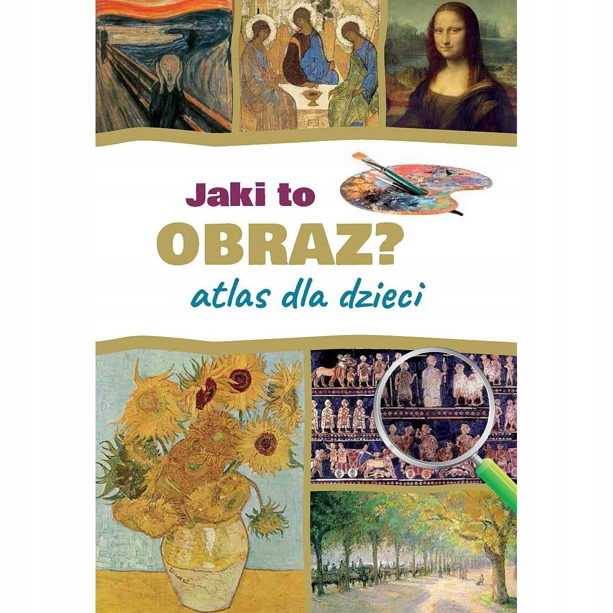 Jaki to obraz? Atlas dla dzieci