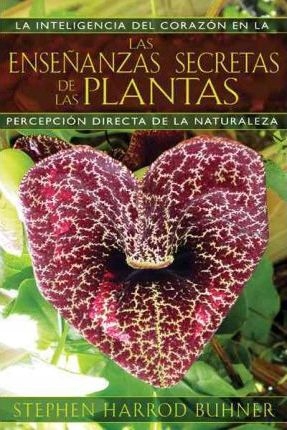 Las Ensenanzas Secretas de Las Plantas