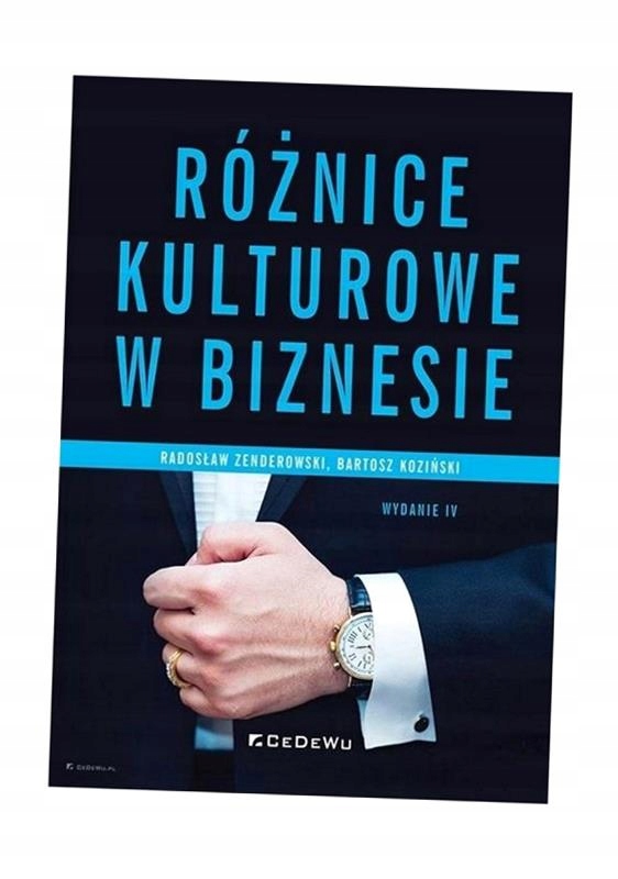 RÓŻNICE KULTUROWE W BIZNESIE W.4 RADOSŁAW ZENDEROWSKI, BARTOSZ KOZIŃSKI