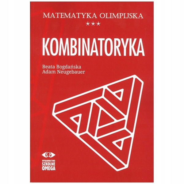 Kombinatoryka. Matematyka olimpijska - Beata Bogdańska, Adam Neugebauer