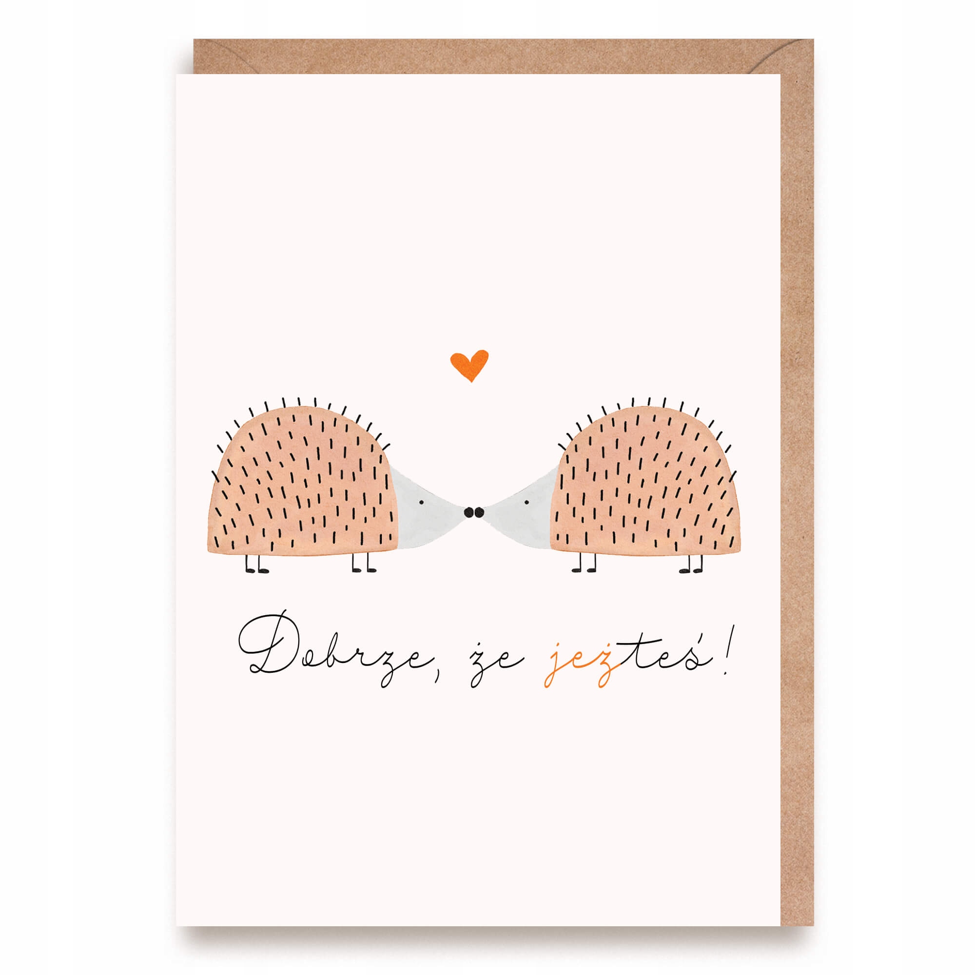 

Kartka miłosna walentynkowa Dobrze że jeżteś