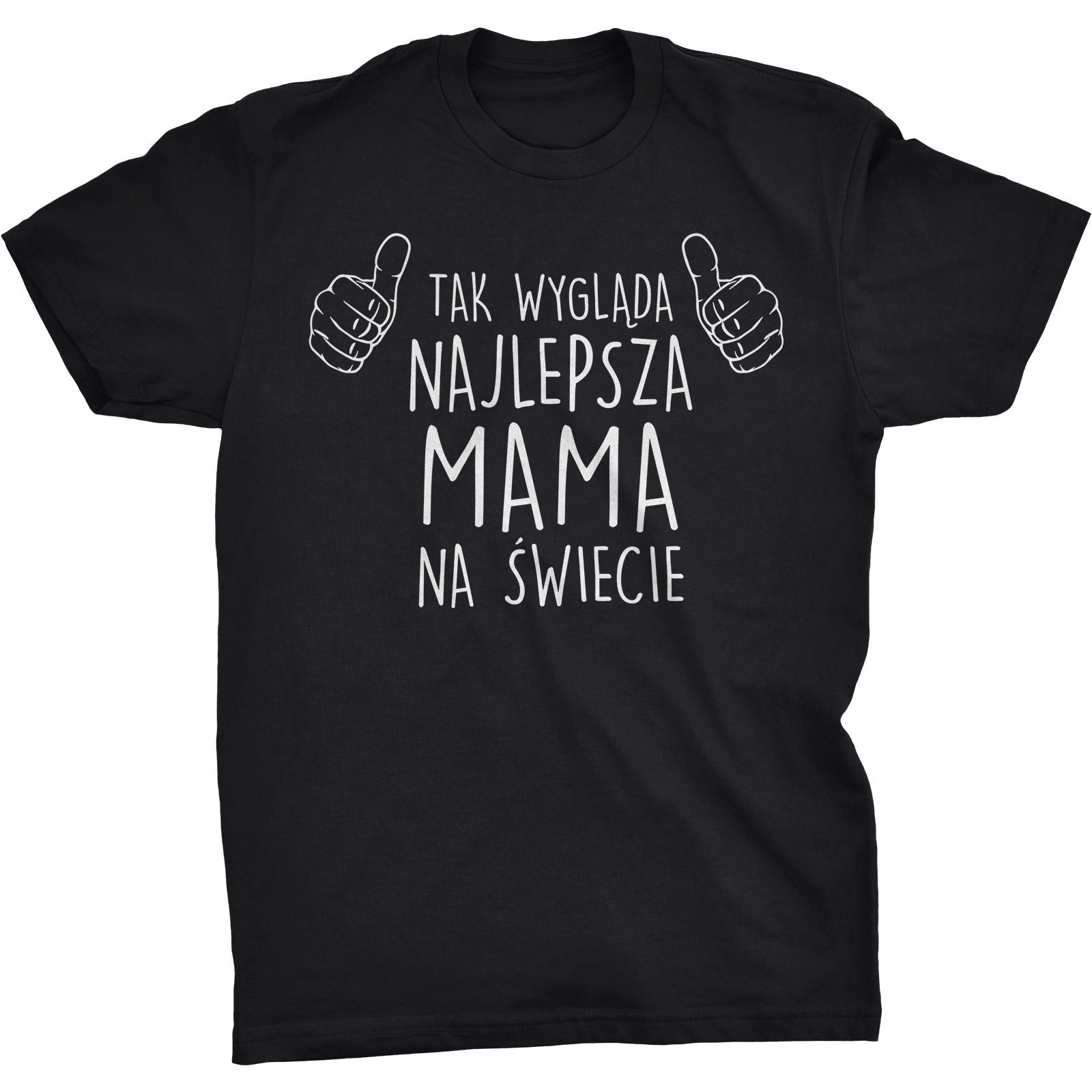 

Tak Wygląda Najlepsza Mama Koszulka