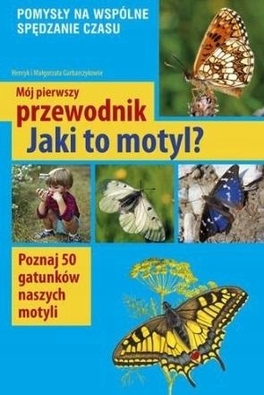 

Mój pierwszy przewodnik. Jaki to motyl
