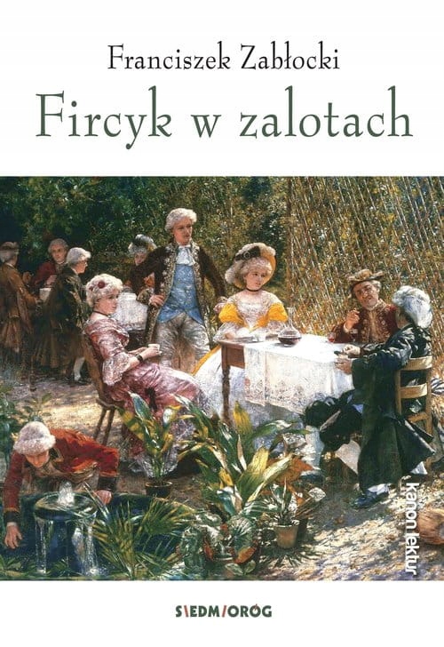 FIRCYK W ZALOTACH FRANCISZEK ZABŁOCKI