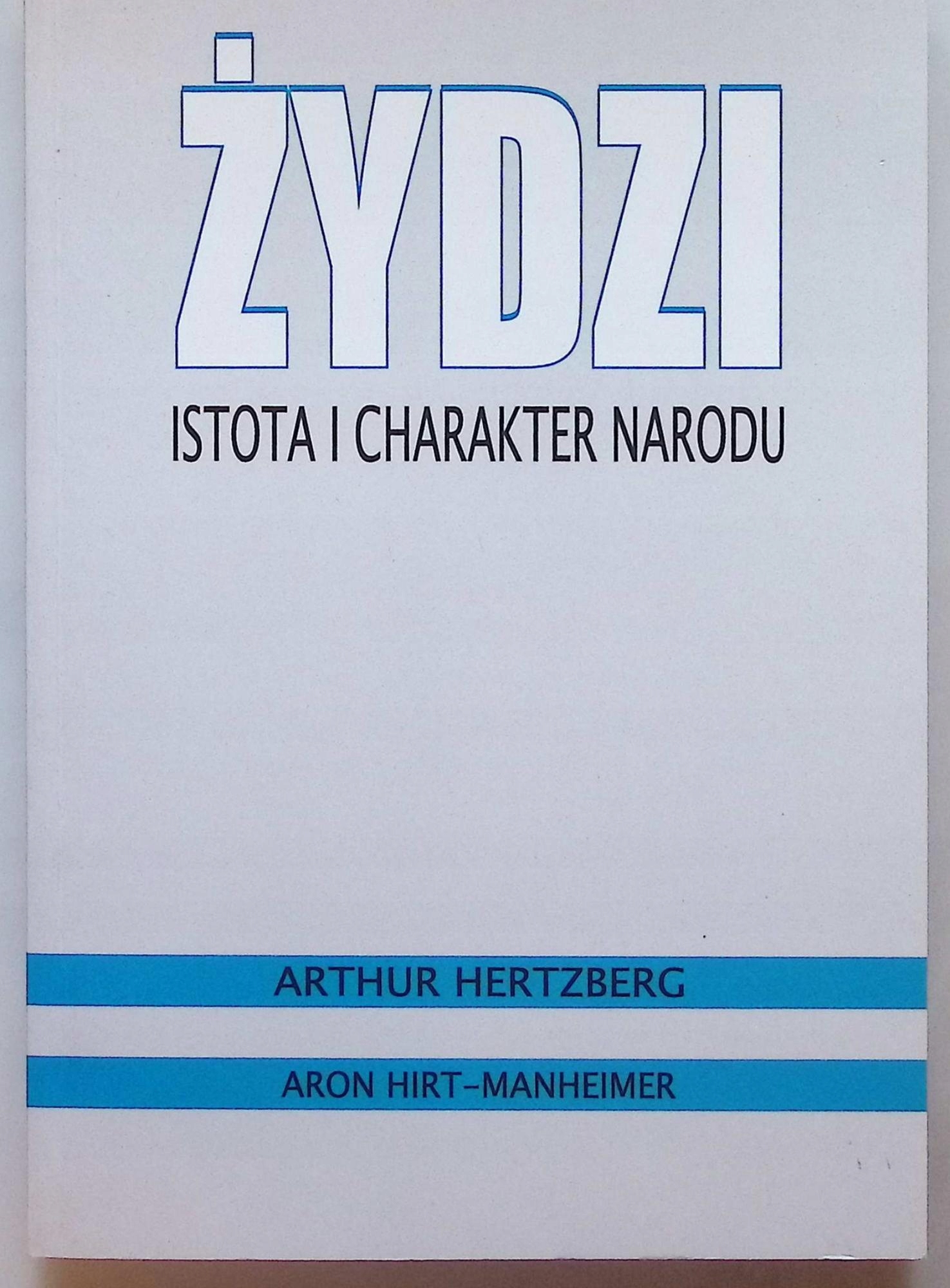 Żydzi. Istota i charakter narodu Aron Hirt-Manheimer