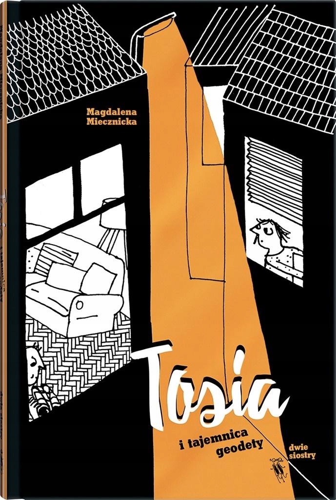 Čítanka pro Děti 7 let Knížka Pohádka Tosia a Tajemství Geodety