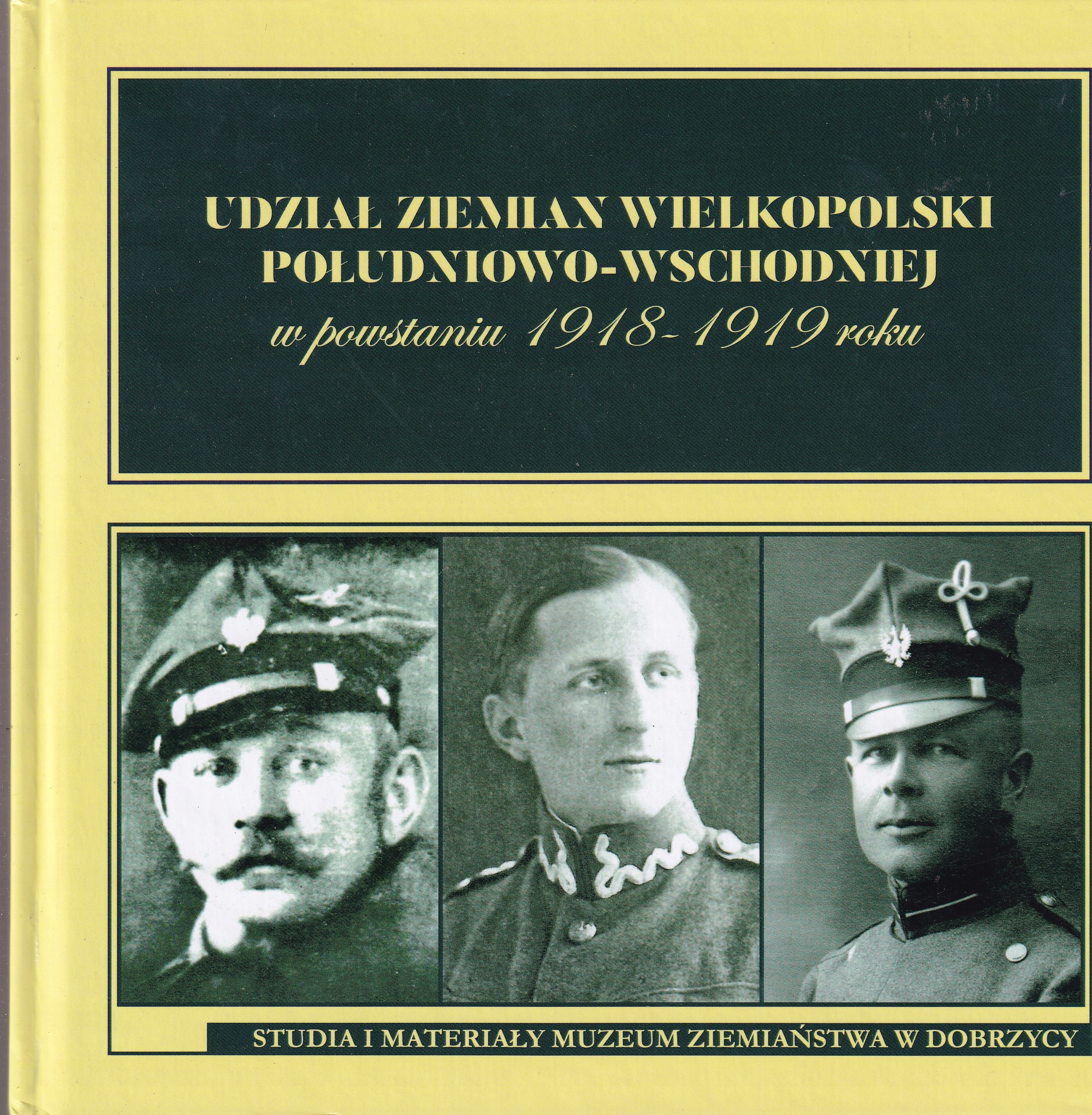 Podíl pozemšťanů Velkopolska jihovýchodního na povstání 1918-1919