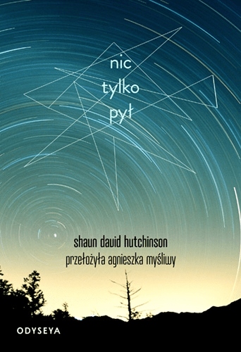 

Nic tylko pył Shaun David Hutchinson