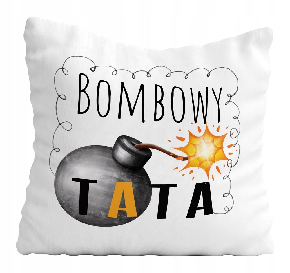 

Poduszka Na Dzień Ojca Taty Bombowy Tata