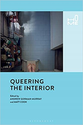 Queering the Interior Andrew Gorman-Murray
