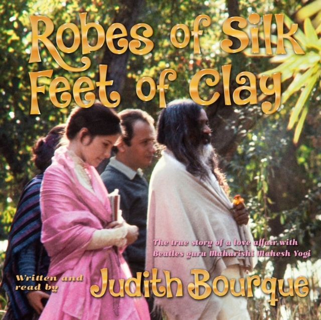 Robes of Silk Feet of Clay - Bourque, Judith