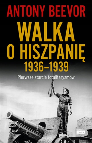 

Walka O Hiszpanię 1936-1939 Antony Beevor