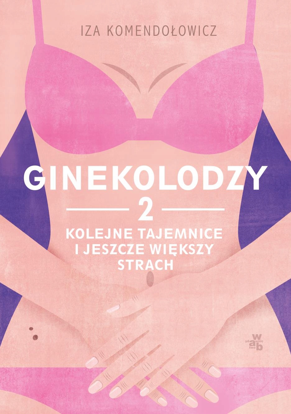 

Ginekolodzy 2. Kolejne Tajemnice I Jeszcze Więks..